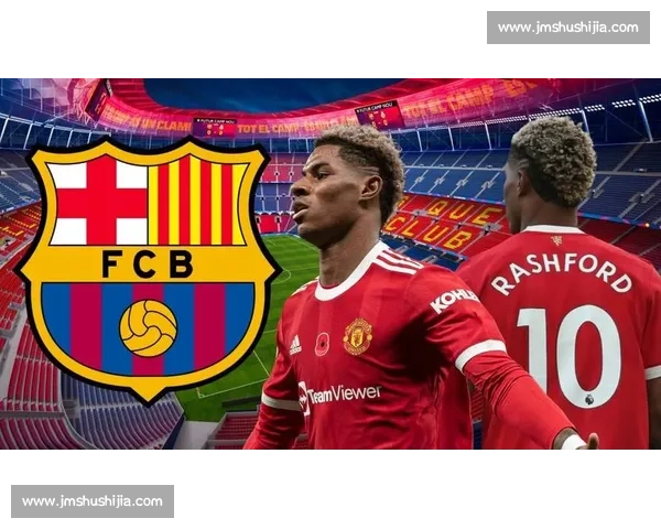 拉什福德铁心赴诺坎普！苦练待命盼巴萨召唤